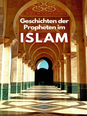 cover image of Geschichten der Propheten im Islam